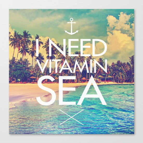 I need Vitamin Sea